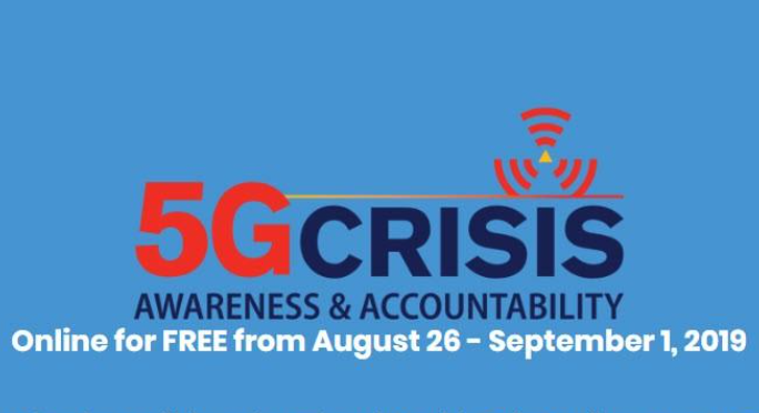 FREE online 5G Crisis Summit August 26 – September 1, 2019